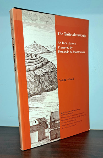 The Quito Manuscript: An Inca History Preserved by Fernando de Montesinos