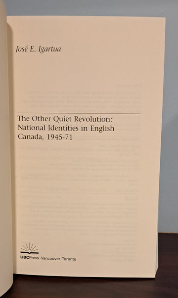 The Other Quiet Revolution: National Identities in English Canada 1945-71