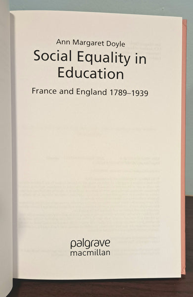 Social Equality in Education: France and England 1789-1939