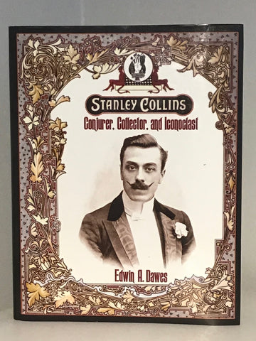 Stanley Collins: Conjurer, Collector, and Iconoclast