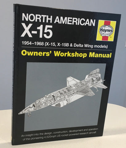 North American X-15 1954-1968 (Owner's Workshop Manual)